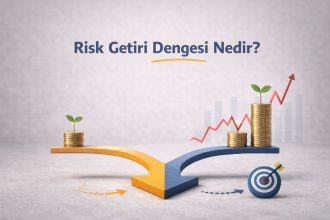 Risk Getiri Dengesi Nedir?