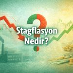Stagflasyon Nedir?
