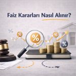 Faiz Kararları Nasıl Alınır?