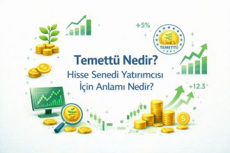 Temettü Nedir? Hisse Senedi Yatırımcısı İçin Anlamı Nedir
